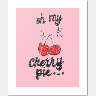 Oh my... Cherry Pie Posters and Art